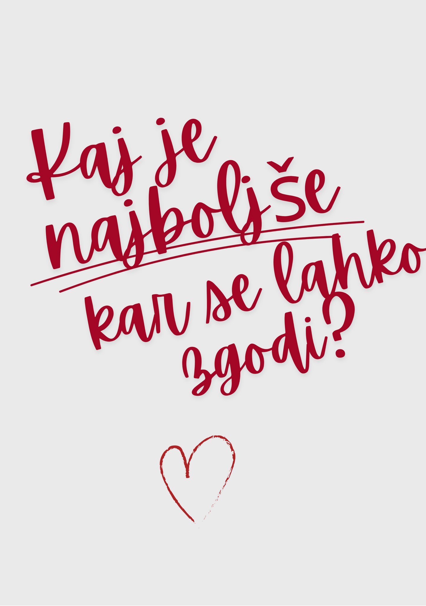 Kaj je najboljše?