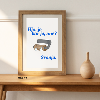 Hja, je kar je, ane?